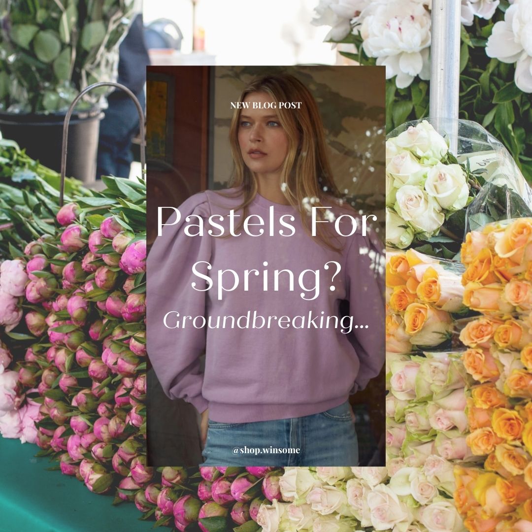 Pastels for spring? Groundbreaking...