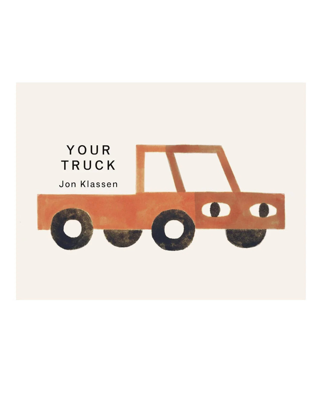Book cover of 'Your Truck' by Jon Klassen with a brown truck illustration on a white background.
